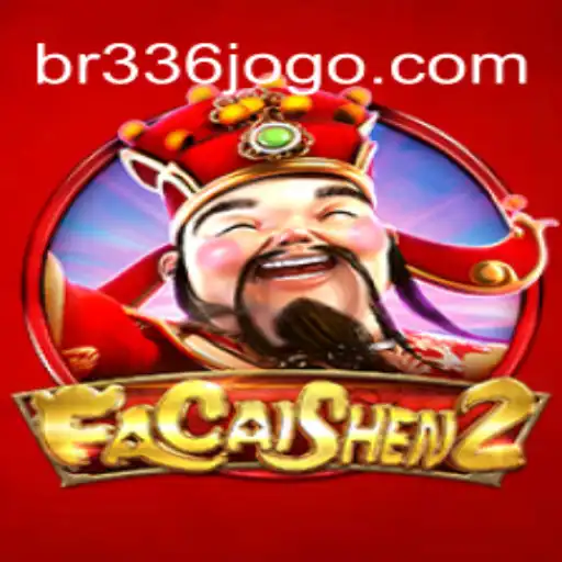 FaCaiShen2: Explorando o Universo do Novo Jogo com BR336