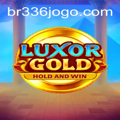 LuxorGold: Explorando o Tesouro Perdido de Luxor com BR336